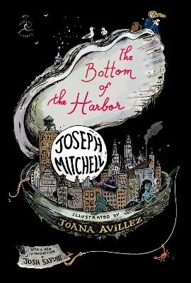 The Bottom of the Harbor - Joseph Mitchell