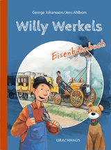 Willy Werkels Eisenbahnbuch - George Johansson