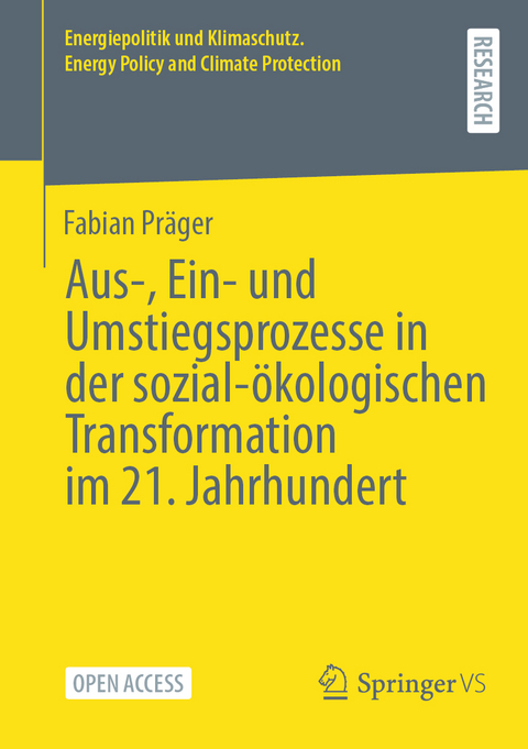 Aus-, Ein- und Umstiegsprozesse in der sozial-&ouml;kologischen Transformation im 21. Jahrhundert - Fabian Pr&auml;ger