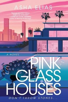 Pink Glass Houses