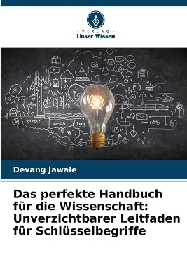 Das perfekte Handbuch für die Wissenschaft - Devang Jawale