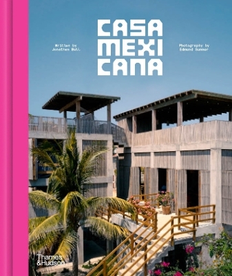 Casa Mexicana - Jonathan Bell, Edmund Sumner