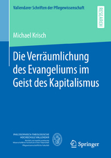 Die Verr&auml;umlichung des Evangeliums im Geist des Kapitalismus - Michael Krisch