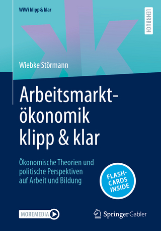 Arbeitsmarktökonomik klipp & klar
