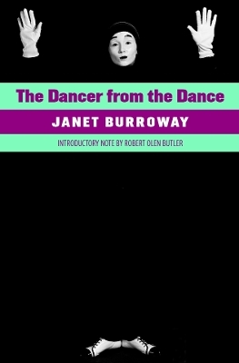 The Dancer from the Dance - Janet Burroway