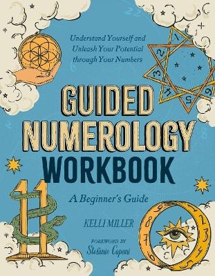 Guided Numerology Workbook - Kelli Miller
