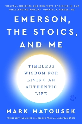 Emerson, the Stoics, and Me - Mark Matousek