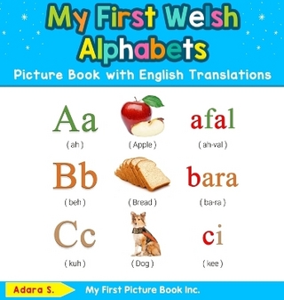 My First Welsh Alphabets Picture Book with English Translations