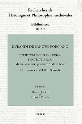 Durandi de Sancto Porciano Scriptum super IV libros Sententiarum. Distinctiones 6-21 libri Secundi