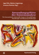 Anwendungsgebiete der Existenzanalyse - 
