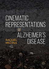 Cinematic Representations of Alzheimer’s Disease - Raquel Medina