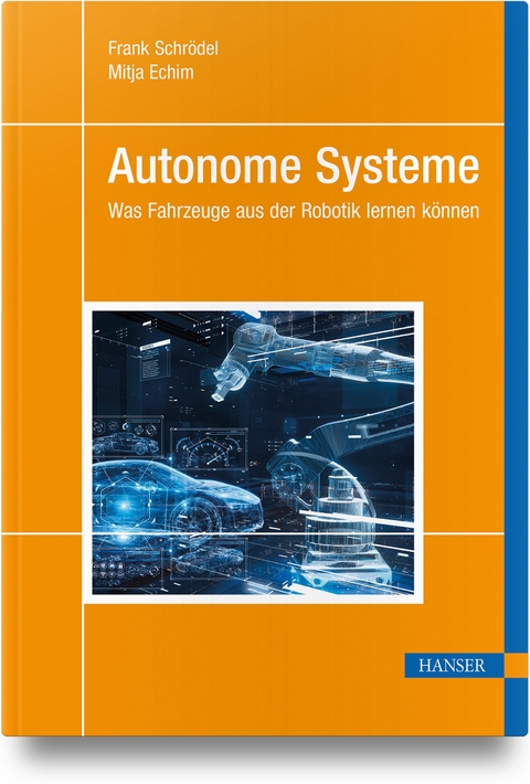 Autonome Systeme - Frank Schrödel, Mitja Echim