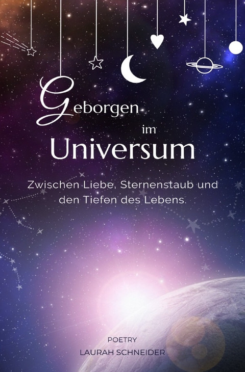 Geborgen im Universum - Laurah Schneider