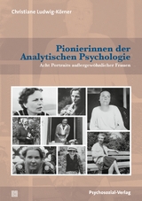 Pionierinnen der Analytischen Psychologie - Christiane Ludwig-K&ouml;rner
