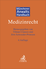 Münchener Anwaltshandbuch Medizinrecht - Clausen, Tilman; Schroeder-Printzen, Jörn