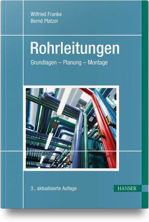 Rohrleitungen - Wilfried Franke, Bernd Platzer