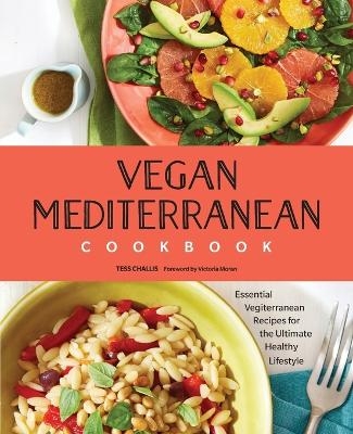 Vegan Mediterranean Cookbook - Tess Challis