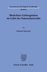 Blockchain-Zahlungstoken im Lichte des Datenschutzrechts - Sebastian Talarowski