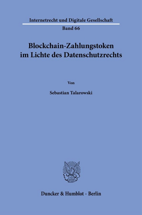Blockchain-Zahlungstoken im Lichte des Datenschutzrechts - Sebastian Talarowski