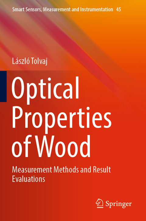 Optical Properties of Wood - L&aacute;szl&oacute; Tolvaj