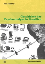 Geschichte der Psychoanalyse in Brasilien - Hans F&uuml;chtner