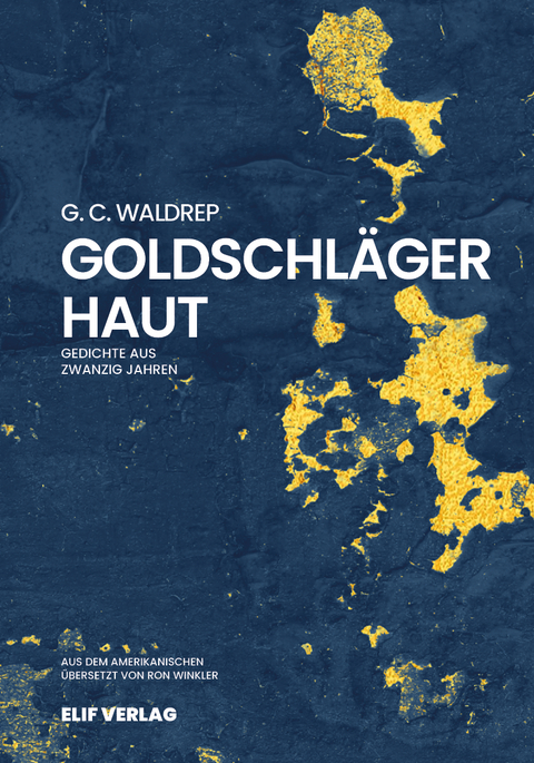 Goldschl&auml;gerhaut - G. C. Waldrep