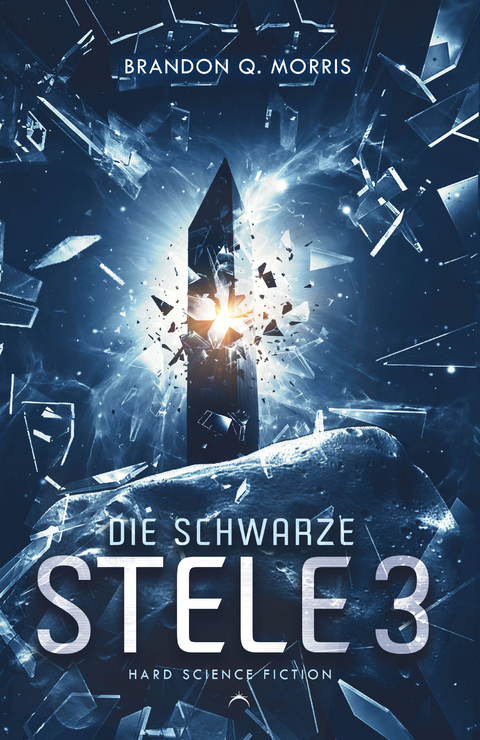 Die schwarze Stele 3 - Brandon Q. Morris