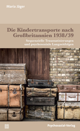 Die Kindertransporte nach Gro&szlig;britannien 1938/39 - Maria J&auml;ger