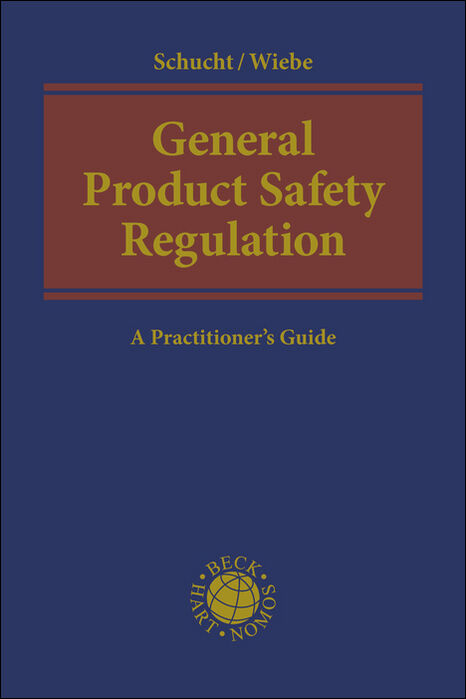 General Product Safety Regulation - Carsten Schucht, Gerhard Wiebe