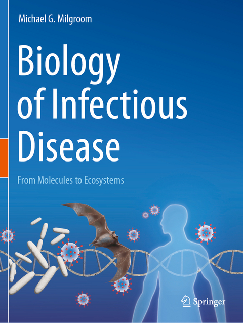 Biology of Infectious Disease - Michael G. Milgroom
