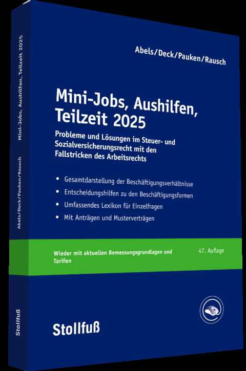Mini-Jobs, Aushilfen, Teilzeit 2025 - Andreas Abels, Thomas Pauken, Wolfgang Deck