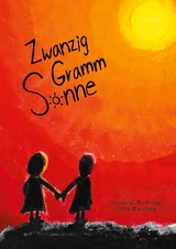 Zwanzig Gramm Sonne - Sebastian Baumung, Helen Baumung