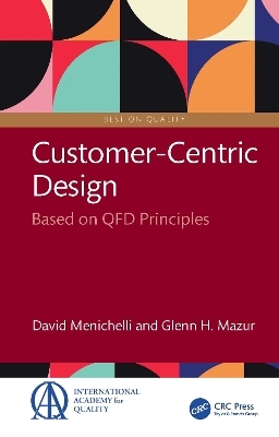 Customer-Centric Design - David Menichelli, Glenn H. Mazur
