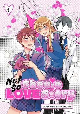 Not So Shoujo Love Story, Vol. 1 -  Curryuku