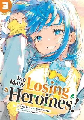 Too Many Losing Heroines! (Manga) Vol. 3 - Takibi Amamori