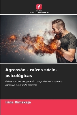 Agressão - raízes sócio-psicológicas