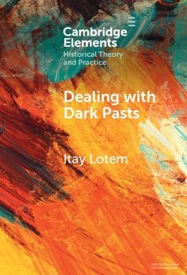 Dealing with Dark Pasts - Itay Lotem