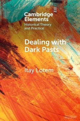 Dealing with Dark Pasts - Itay Lotem