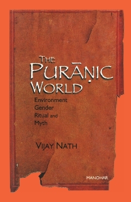 The Puranic World - Vijay Nath