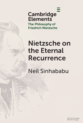 Nietzsche on the Eternal Recurrence - Neil Sinhababu