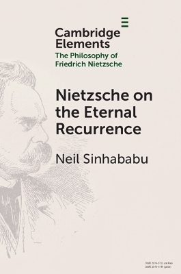Nietzsche on the Eternal Recurrence - Neil Sinhababu