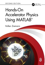 Hands-On Accelerator Physics Using MATLAB® - Ziemann, Volker