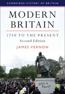 Modern Britain, 1750 to the Present - James Vernon