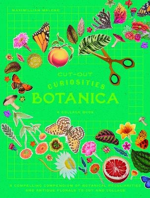 Cut-out Curiosities: Botanica