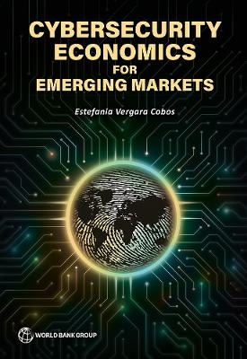Cybersecurity Economics for Emerging Markets