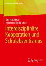 Interdisziplinäre Kooperation und Schulabsentismus - 