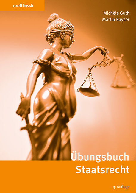&Uuml;bungsbuch Staatsrecht - Mich&egrave;le Guth, Martin Kayser