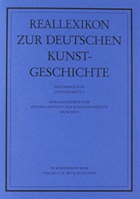 Reallexikon Dt. Kunstgeschichte 117. Lieferung - Otto Schmitt