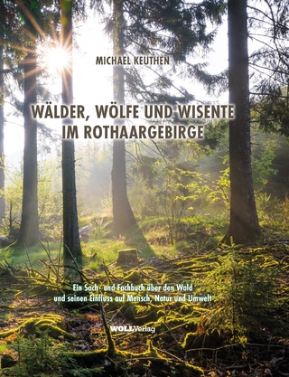 WÄLDER, WÖLFE, WISENTE IM ROTHAARGEBIRGE