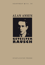 Geteilter Rausch - Alan Ansen